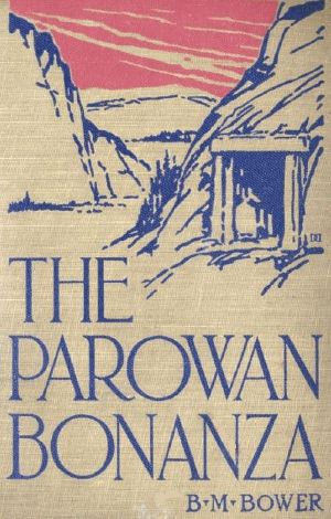 [Gutenberg 59179] • The Parowan Bonanza